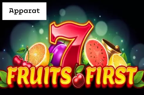 Fruits First